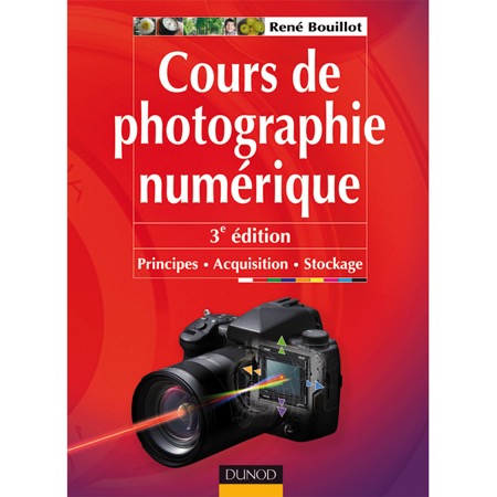 Cours de photographie numérique - 3ème édition