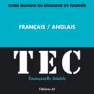 TEC-ANGLAIS-Guide bilingue Français/Anglais - Emmanuelle STAUBLE EDITIONS A.S.