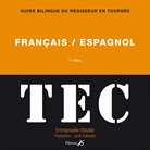 Guide bilingue Français/Espagnol - Emmanuelle STAUBLE EDITIONS A.S.