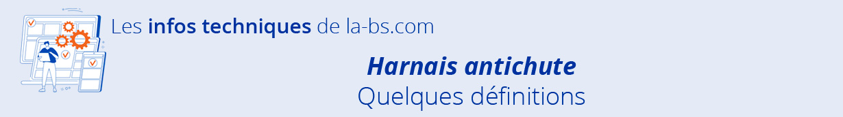 harnais antichutes definitions