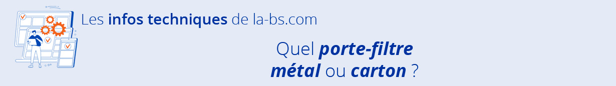 porte-filtre metal carton